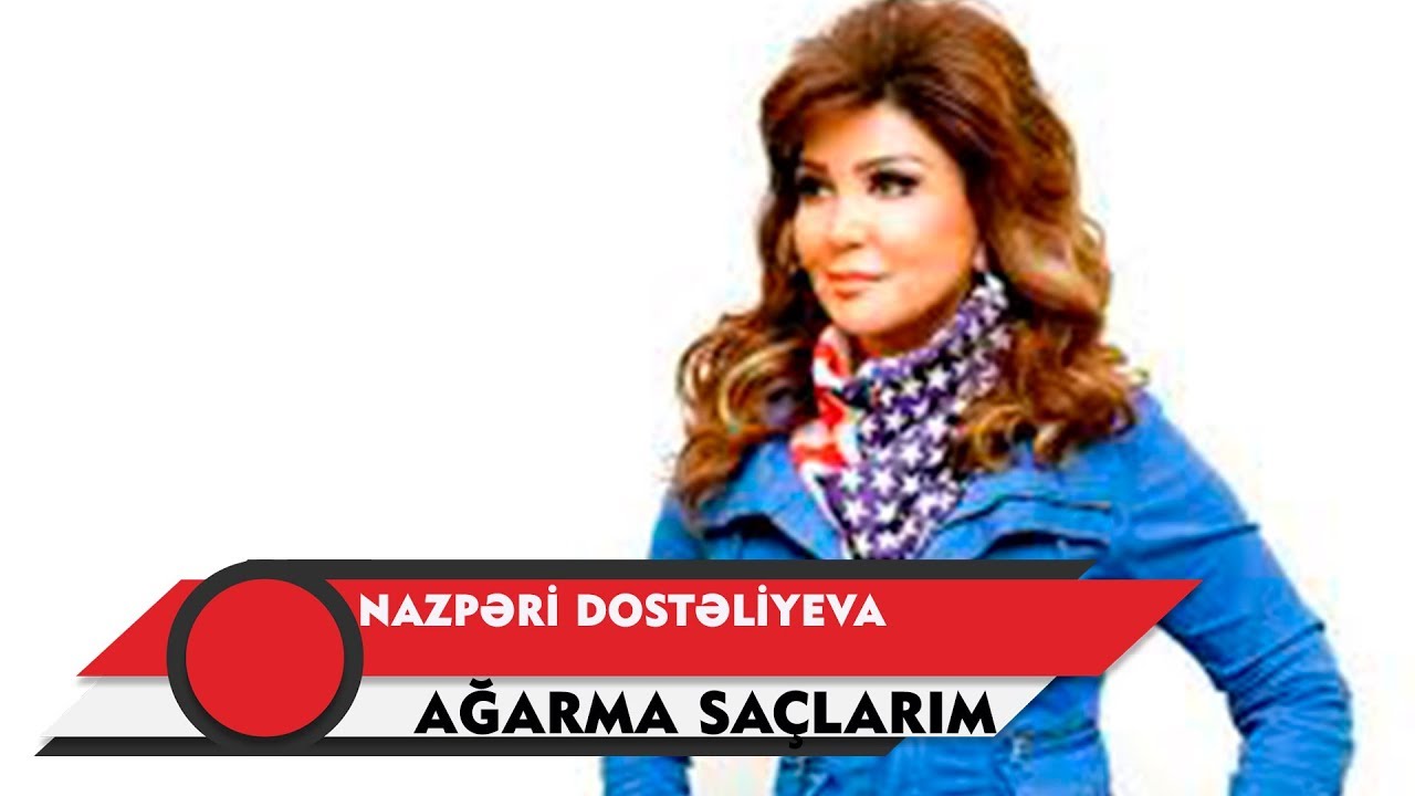 Nazpəri Dostəliyeva - Ağarma Saçlarım(Official Music Audio) Mp3 Yüklə