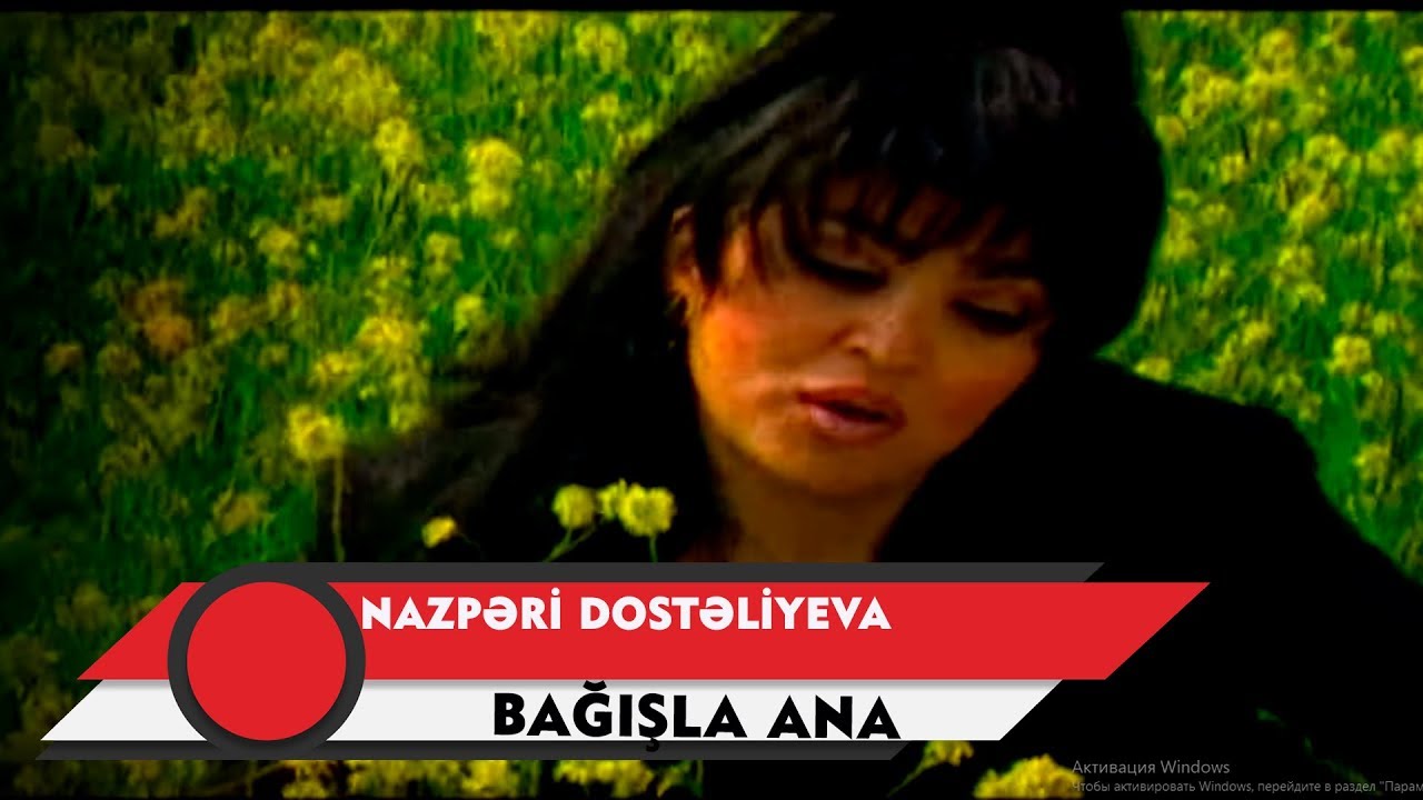 Nazpəri Dostəliyeva — Bağışla Ana (Rəsmi Musiqi Videosu) Mp3 Yüklə