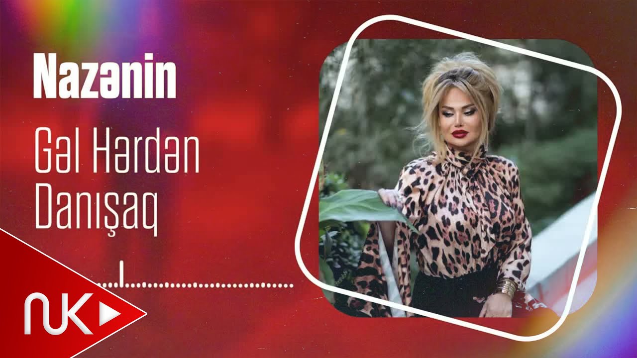 Nazənin - Gel Herden Danisaq (Yeni 2025) Mp3 Yüklə