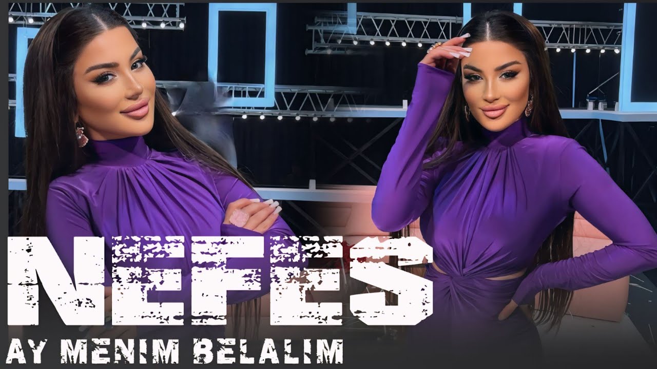 Nefes - Ay Menim Belalim | TikTokda Trend Olan Yeni Remix 2024 Mp3 Yüklə