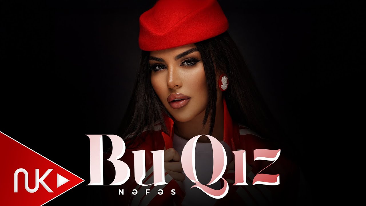 Nefes - Bu Qiz 2026 (Yeni Klip) 4K Mp3 Yüklə