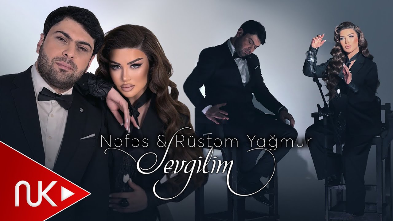 Nefes & Rustem Yagmur - Sevgilim 2026 (Yeni Klip) 4K Mp3 Yüklə