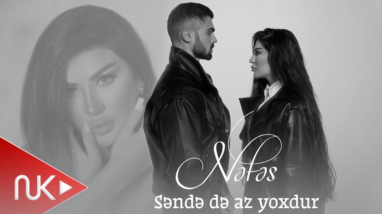 Nefes - Sende de Az Yoxdur 2025 (Yeni Klip) 4K Mp3 Yüklə