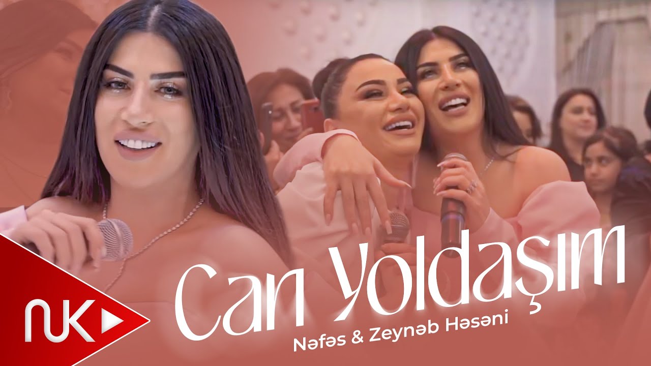 Nefes & Zeyneb Heseni - Can Yoldasim 2022 (Yeni Klip) Mp3 Yüklə