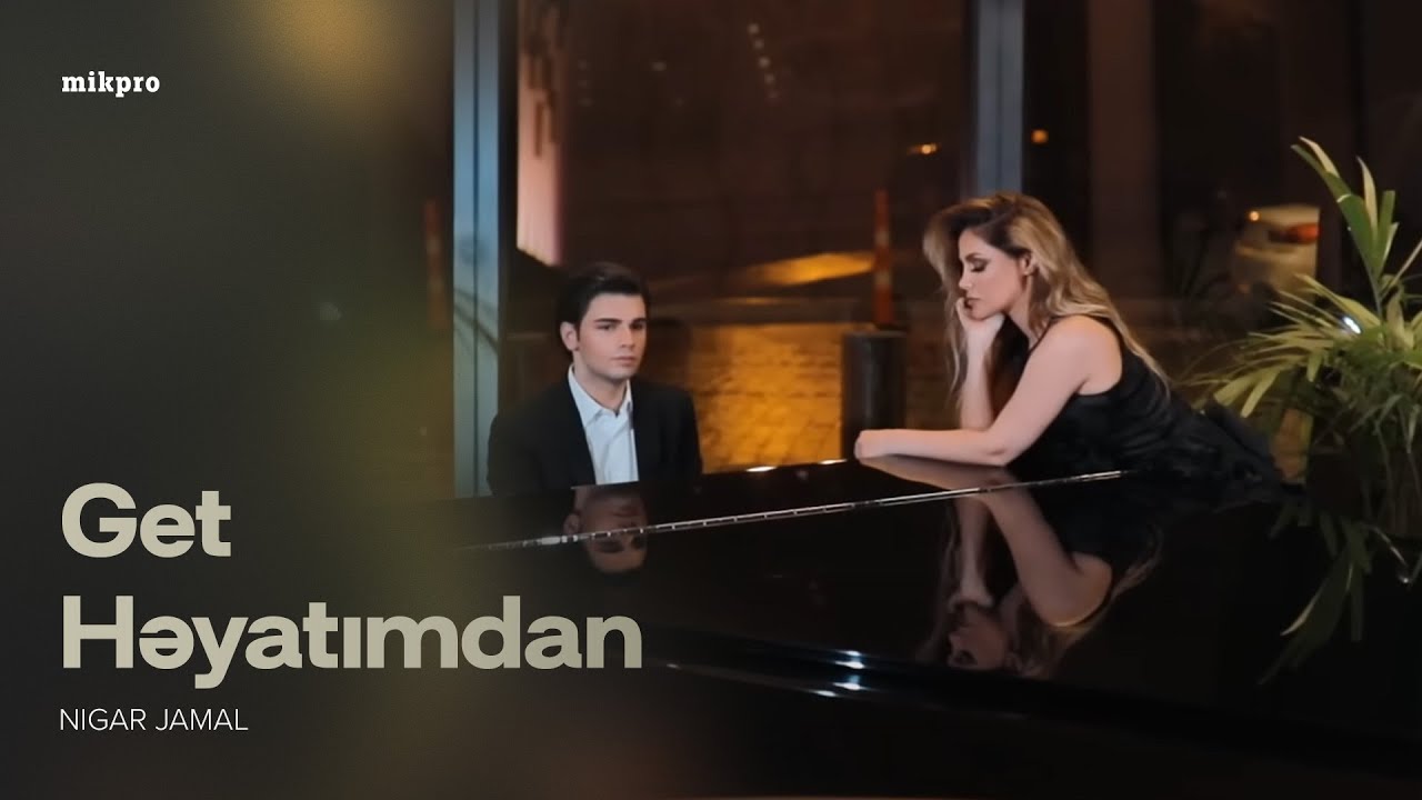 Nigar Jamal — Get Həyatımdan (Rəsmi Musiqi Videosu) Mp3 Yüklə
