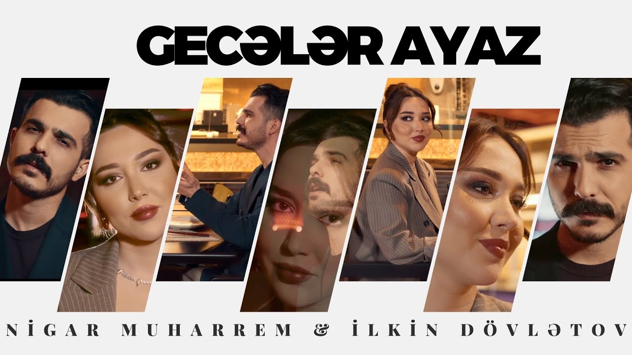 Nigar Muharrem , İlkin Dövlətov - Gecələr Ayaz Mp3 Yüklə