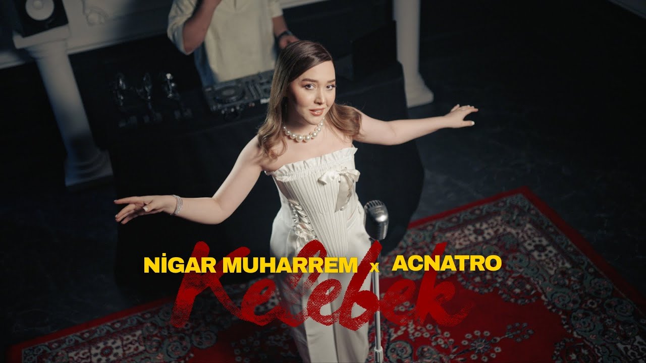 Nigar Muharrem x Acnatro - Kelebek (Official Video) Mp3 Yüklə
