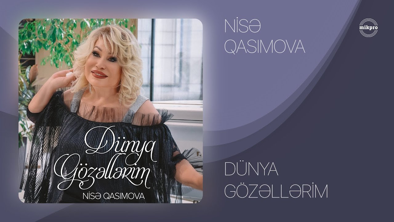 Nisə Qasımova — Dünya Gözəllərim (Rəsmi Audio) Mp3 Yüklə