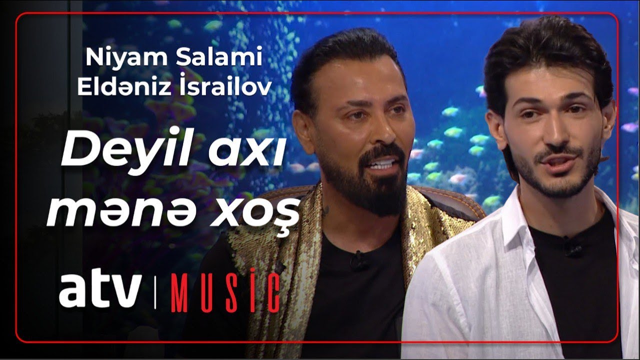 Niyam Salami & Eldəniz İsrailov - Deyil axı mənə xoş Mp3 Yüklə