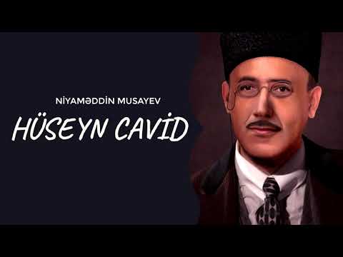 Niyaməddin Musayev – Hüseyn Cavid Mp3 Yüklə