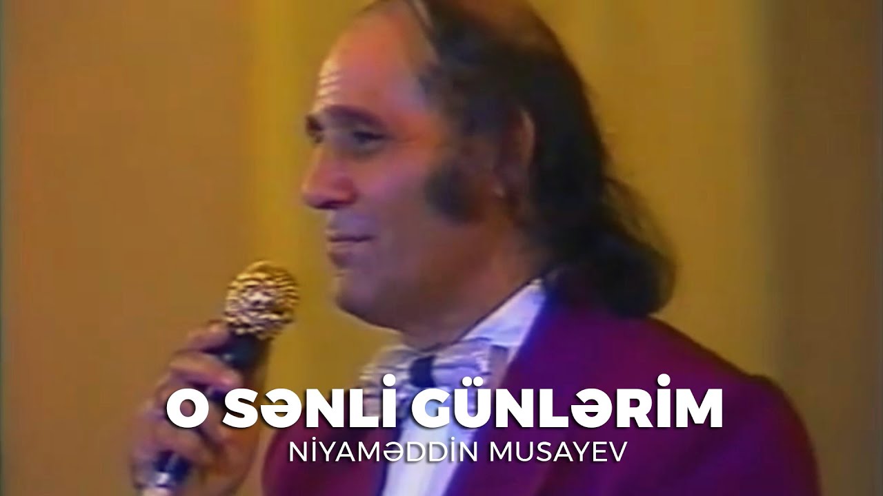 Niyaməddin Musayev - O sənli günlərim (Arxiv Video) Mp3 Yüklə