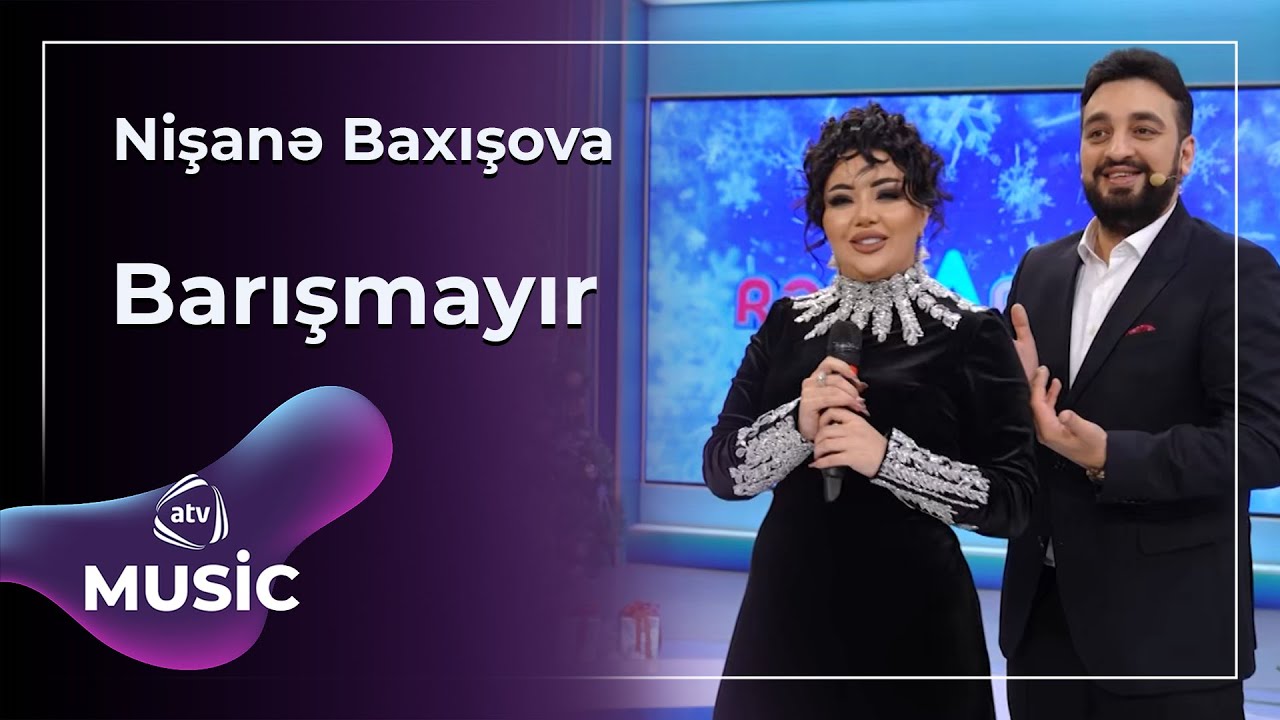 Nişanə Baxışova - Barışmayır Mp3 Yüklə