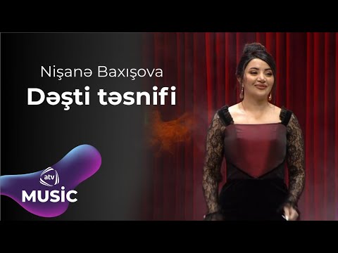 Nişanə Baxışova - Dəşti təsnifi Mp3 Yüklə