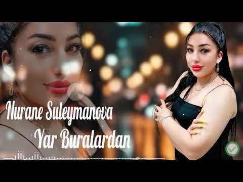 Nurane Suleymanova-Yar Buralardan 2025 Mp3 Yüklə