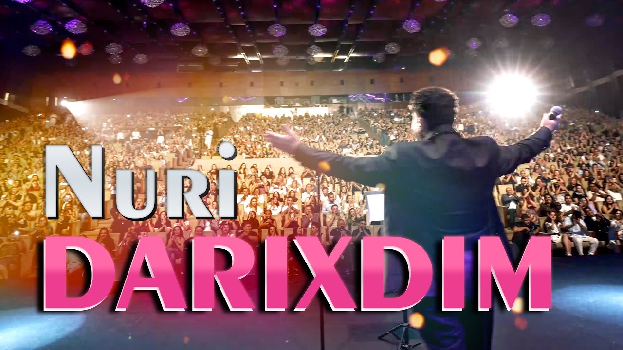Nuri - DARIXDIM (Heydər Əliyev Sarayı / 2024) Mp3 Yüklə