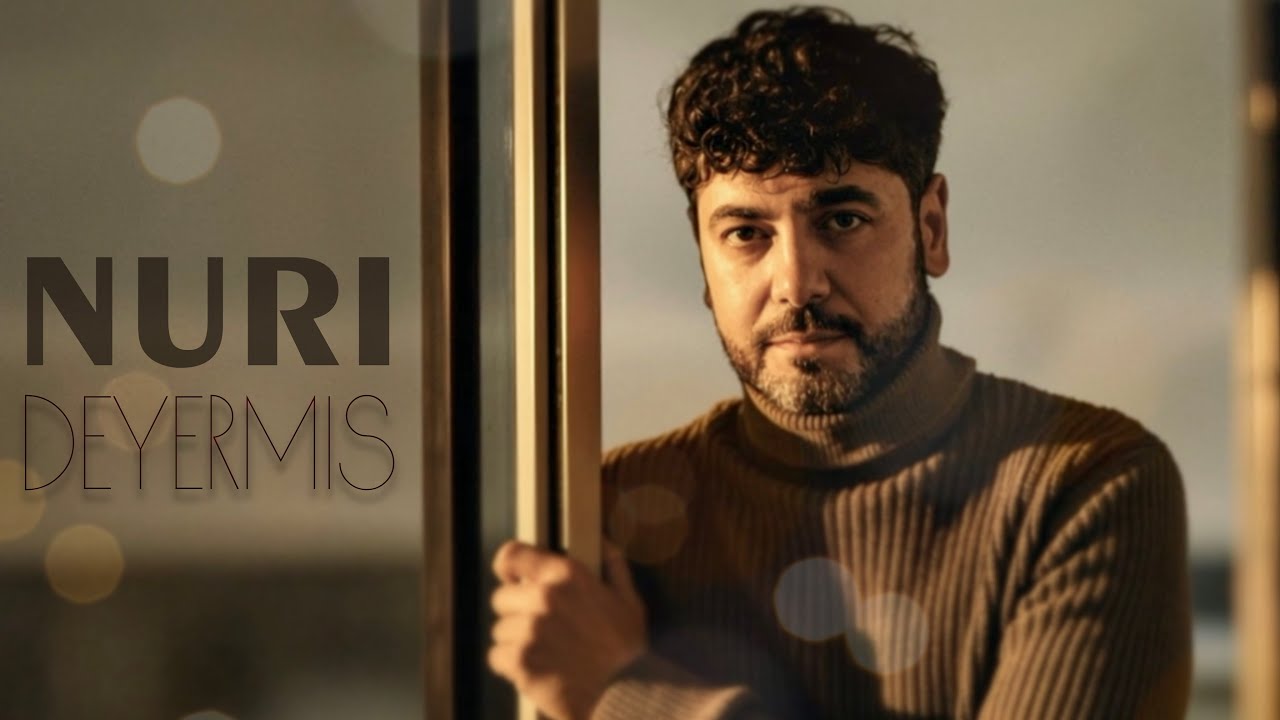 Nuri - DEYERMIS Mp3 Yüklə