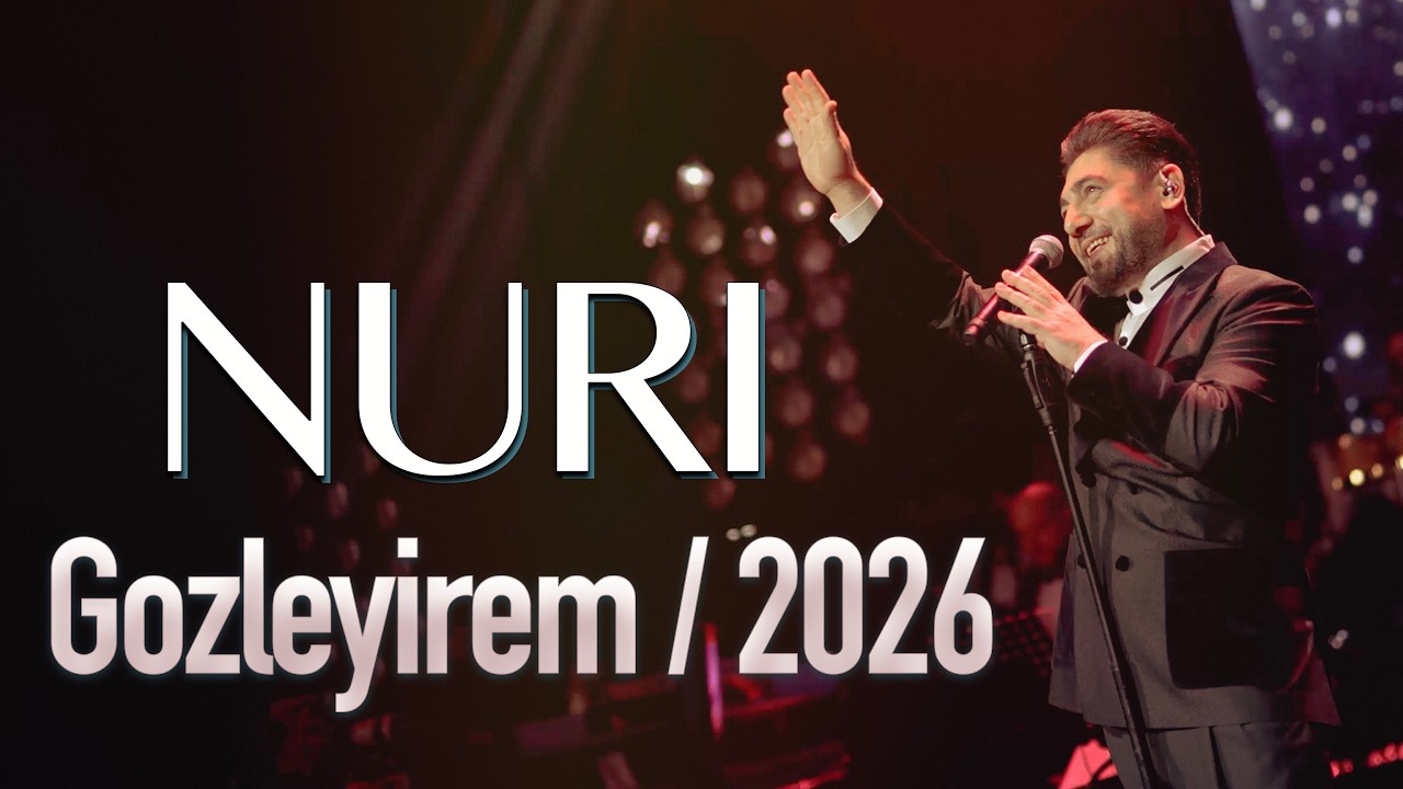 Nuri - GOZLEYIREM (Bakı Konqres Mərkəzi / 2026) Mp3 Yüklə