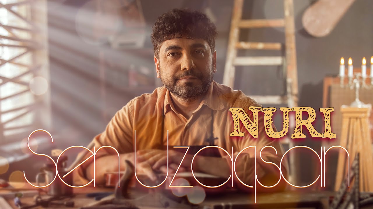 Nuri - SEN UZAQSAN Mp3 Yüklə