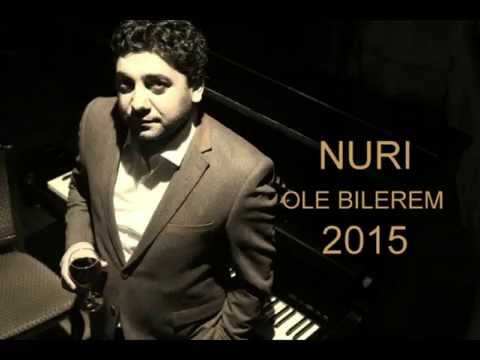 Nuri Serinlendirici - OLE BILEREM Mp3 Yüklə