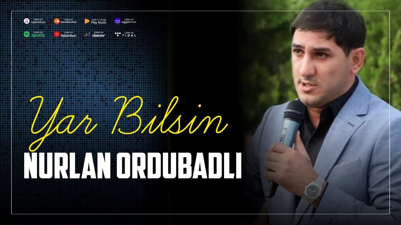 Nurlan Ordubadli - Yar Bilsin 2019 / Official Music Video Mp3 Yüklə