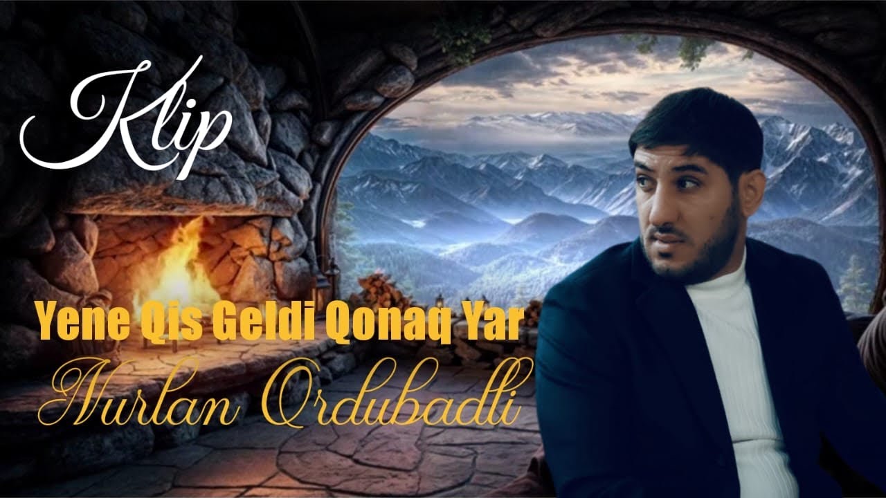 Nurlan Ordubadli - Yene Qis Geldi Qonag Yar 2021 (Official Music Video) Mp3 Yüklə