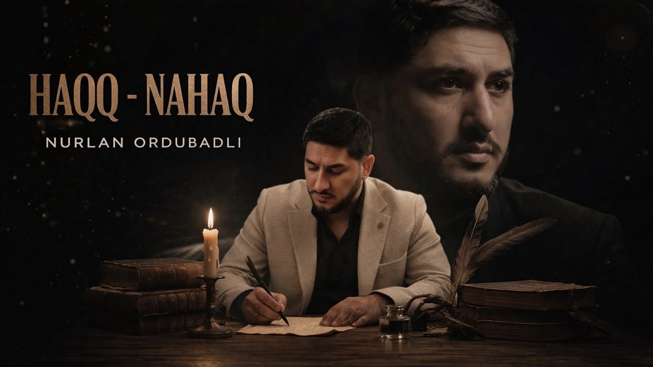 Nurlan Ordubadlı - Haqq Nahaq ( Yeni 2025) Mp3 Yüklə