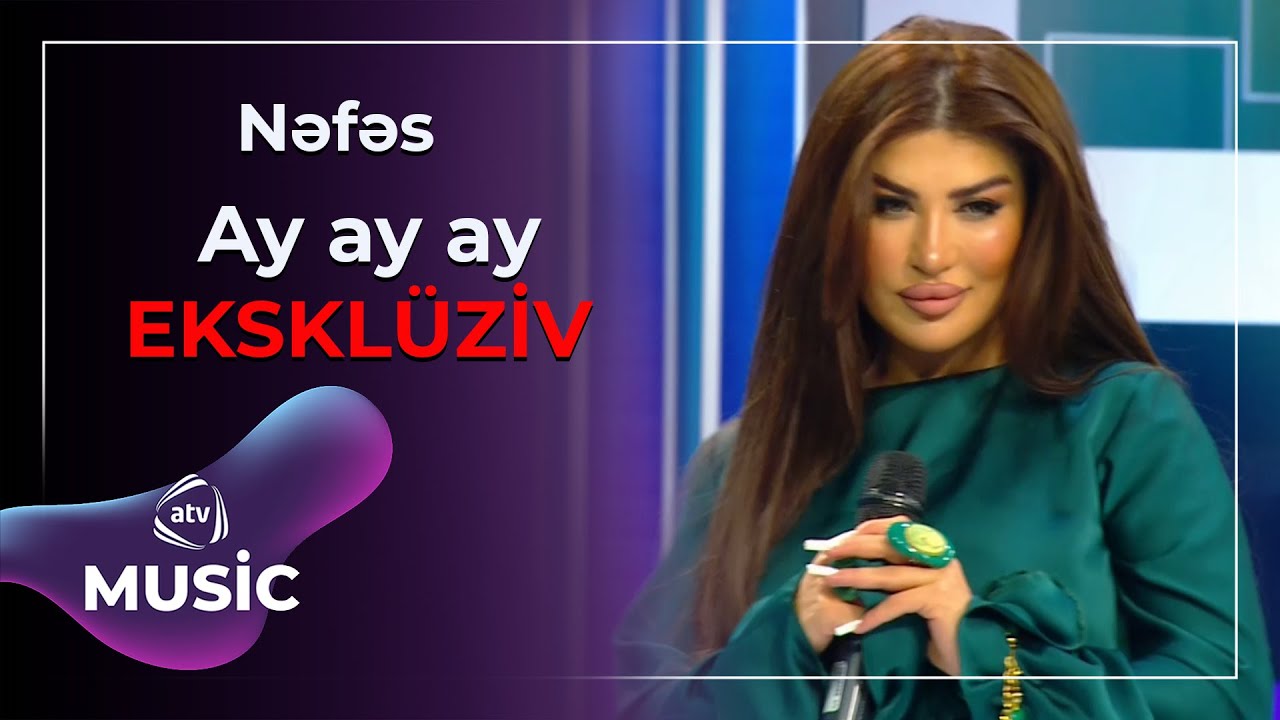 Nəfəs - Ay ay ay / Eksklüziv Mp3 Yüklə