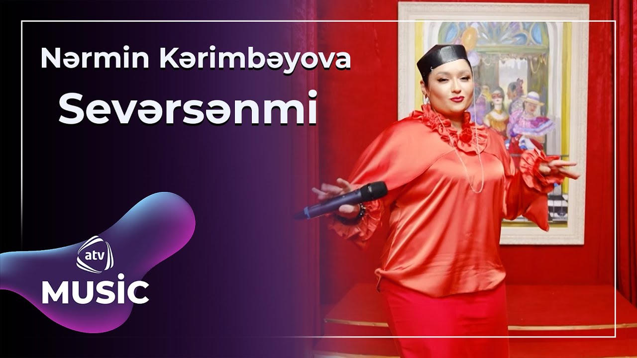 Nərmin Kərimbəyova – Sevərsənmi Mp3 Yüklə