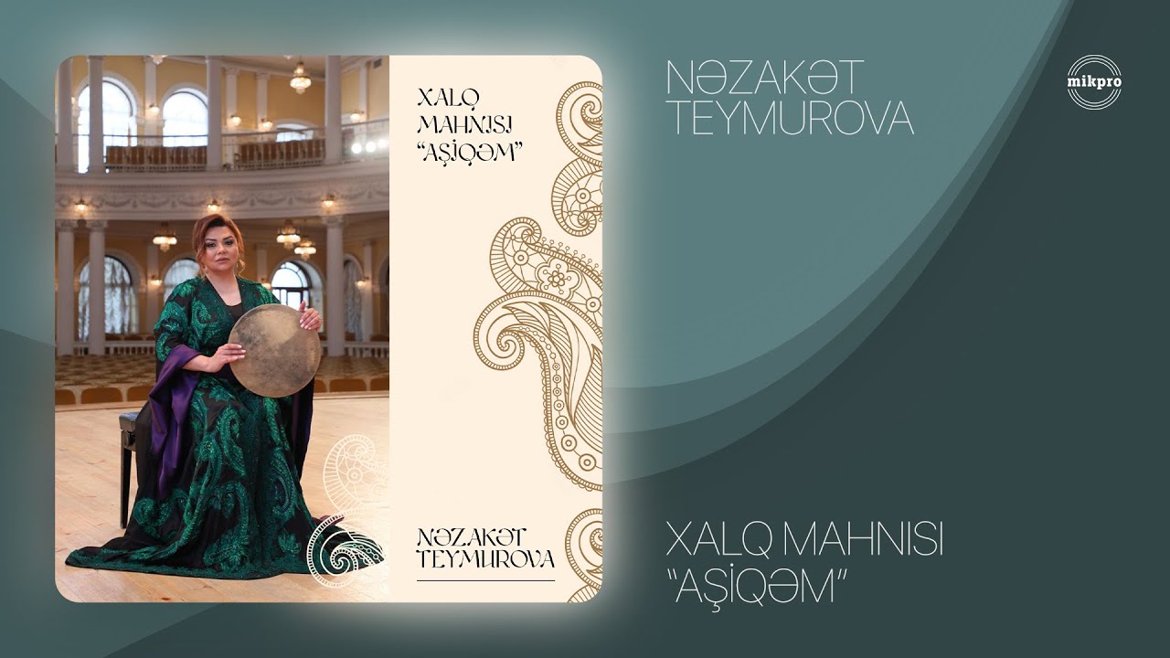 Nəzakət Teymurova — Aşiqəm Mp3 Yüklə