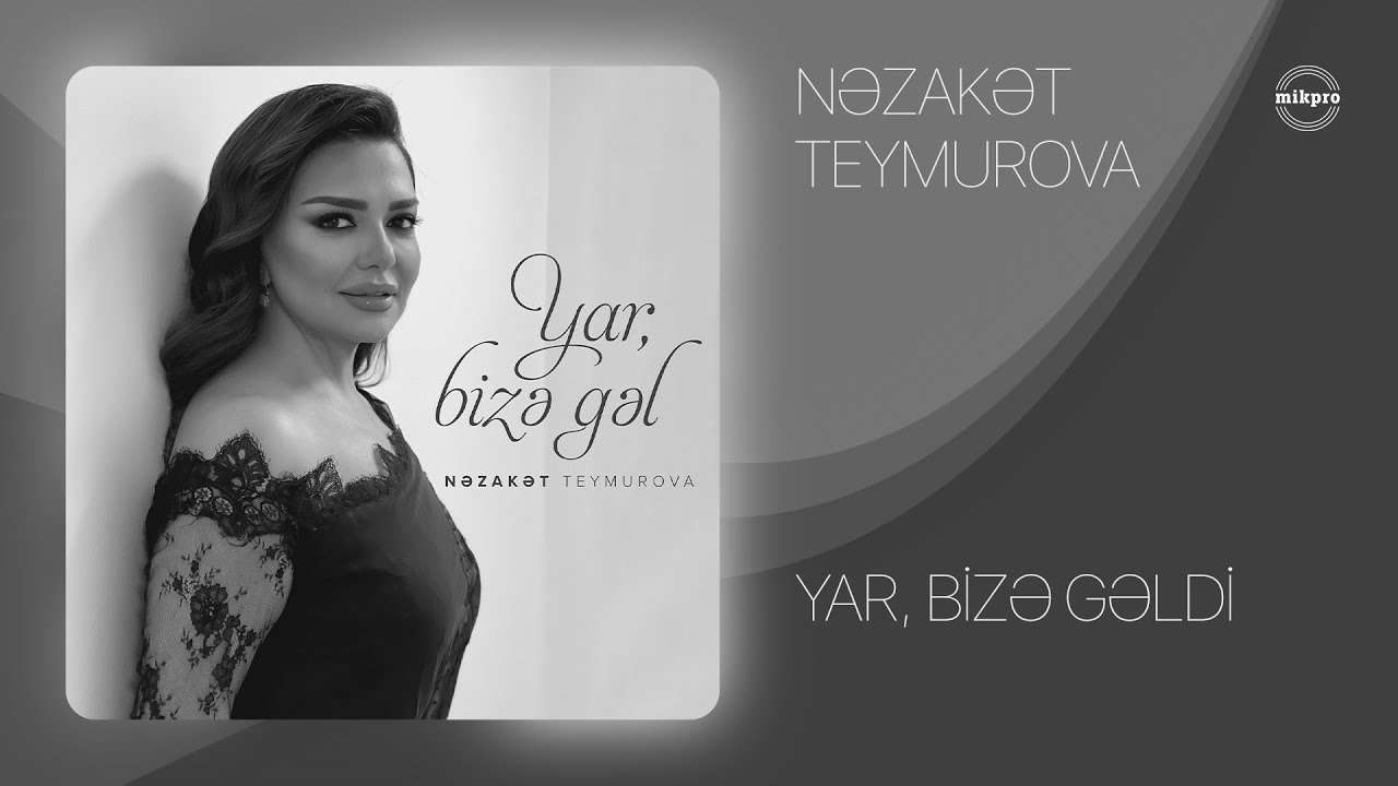 Nəzakət Teymurova — Yar, Bizə Gəl (Rəsmi Audio) Mp3 Yüklə