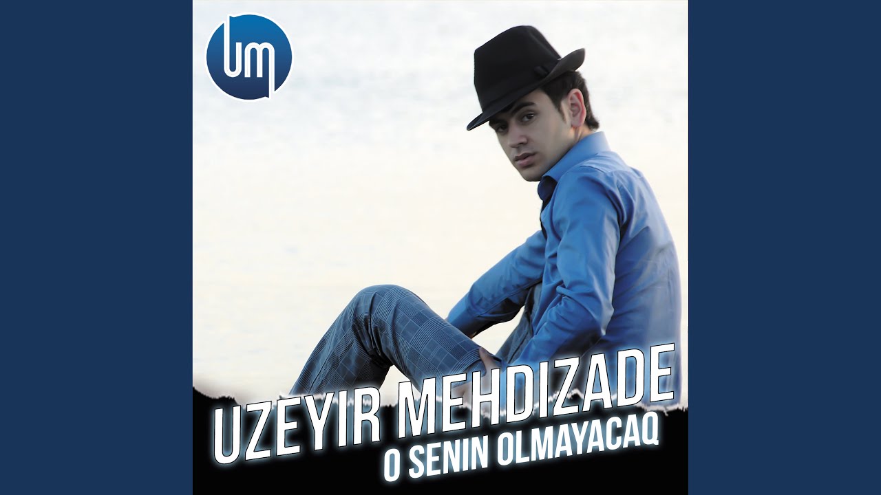 O Senin Olmayacaq Mp3 Yüklə