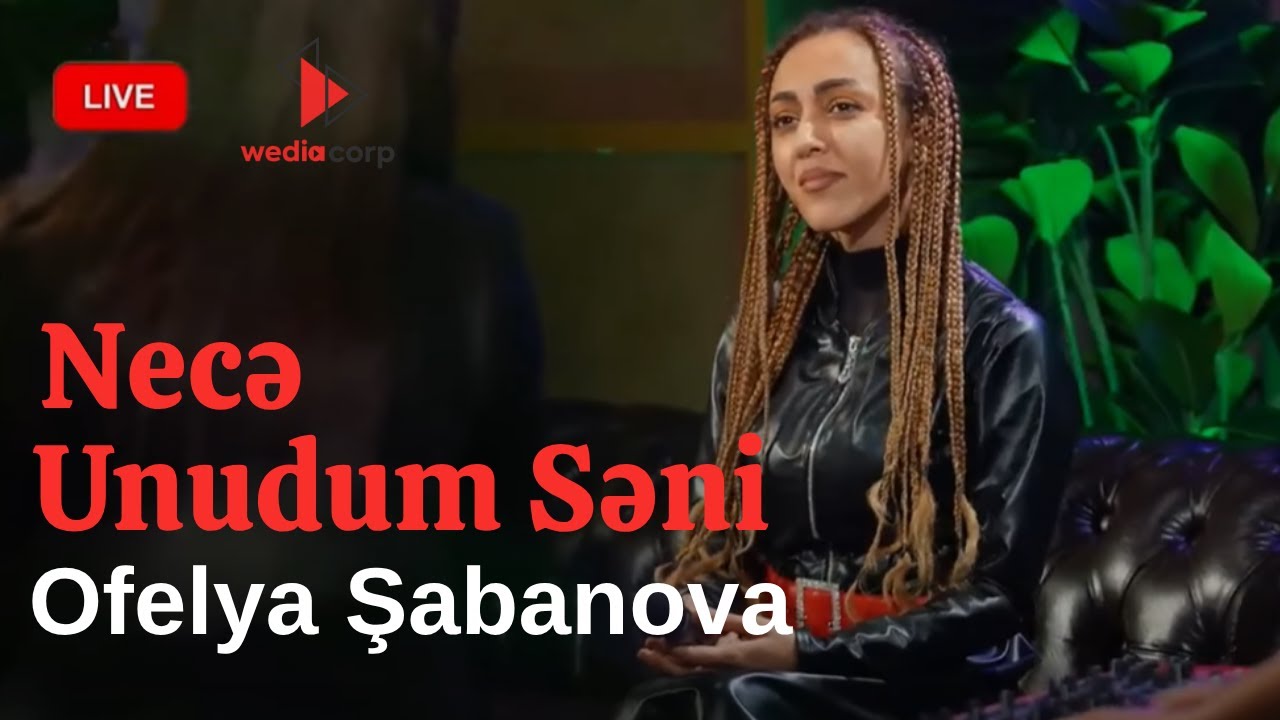 Ofelya Şabanova - Necə Unudum Səni Mp3 Yüklə