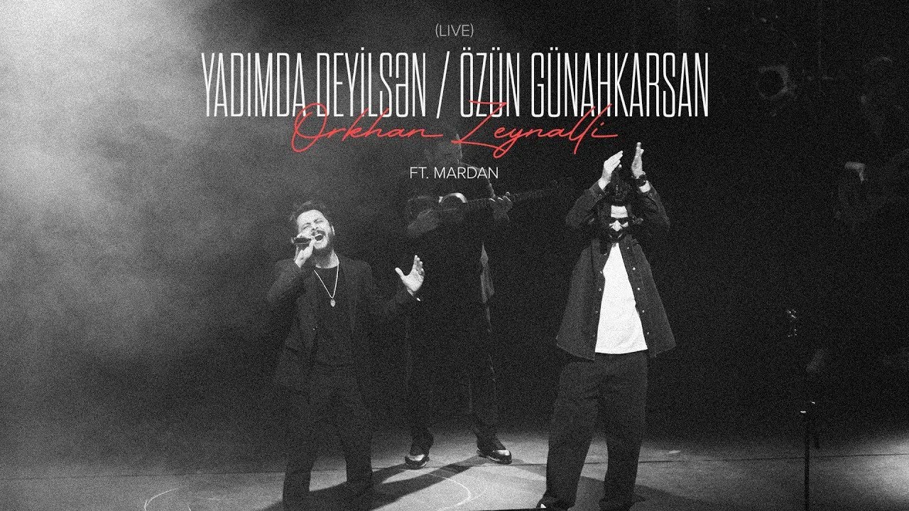 Orkhan Zeynalli ft. MARDAN – Yadımda Deyilsən / Özün Günahkarsan (Live) ​⁠​⁠ Mp3 Yüklə