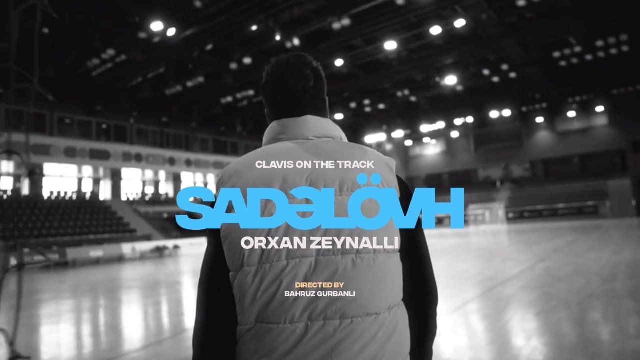 Orkhan Zeynalli — Sadəlövh (Rəsmi Musiqi Videosu) Mp3 Yüklə