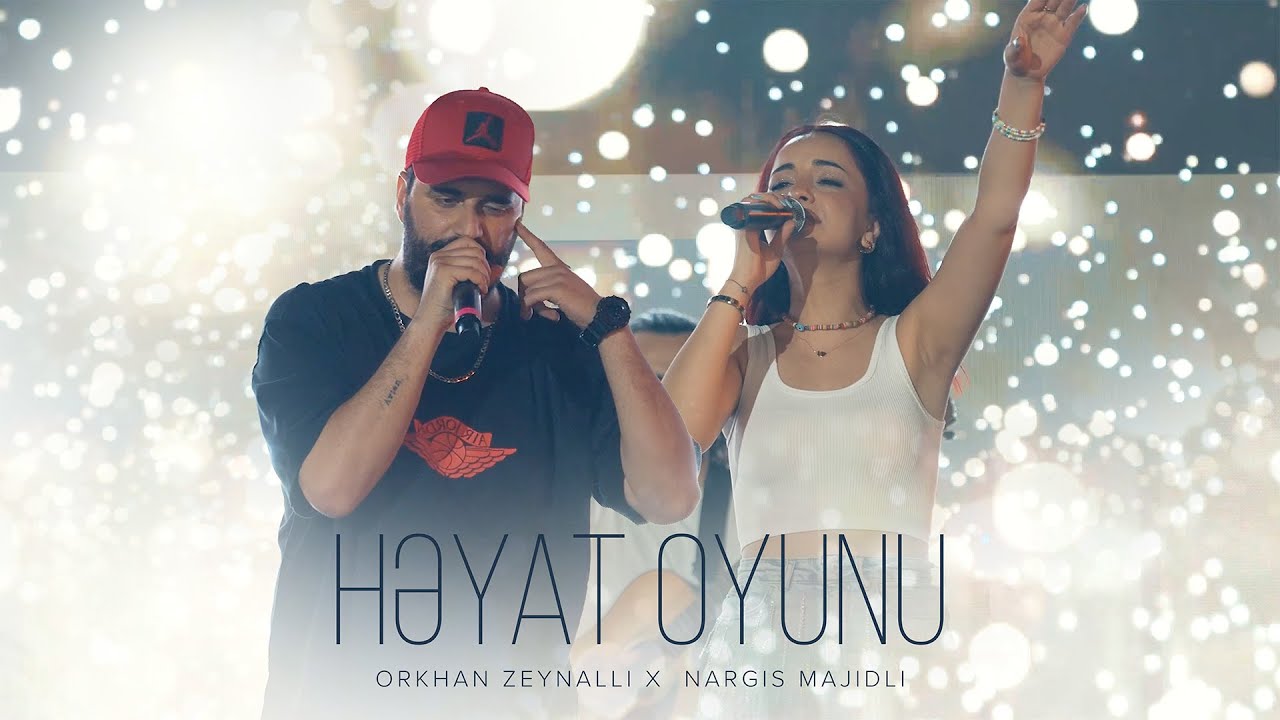 Orkhan Zeynalli x Nargis Majidli – Həyat Oyunu (Rəsmi Musiqi Videosu) Mp3 Yüklə