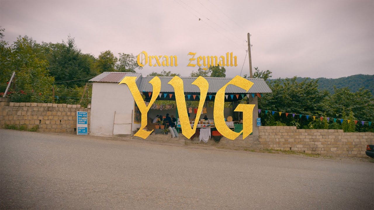 Orkhan Zeynalli — YVG (Rəsmi Musiqi Videosu) Mp3 Yüklə