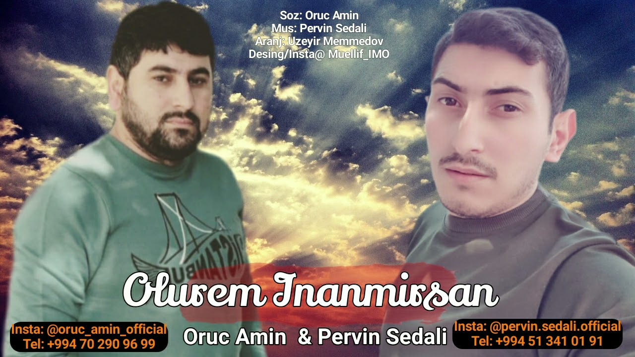 Oruc Amin Ft Pervin Sedali - Olurem Inanmirsan 2021 Mp3 Yüklə