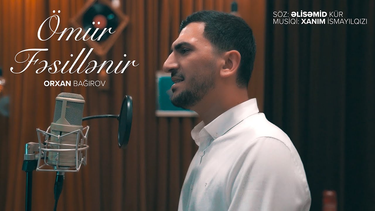 Orxan Bağırov - Ömür Fəsillənir (söz: Əlisəmid Kür, musiqi: Xanım İsmayılqızı) Mp3 Yüklə