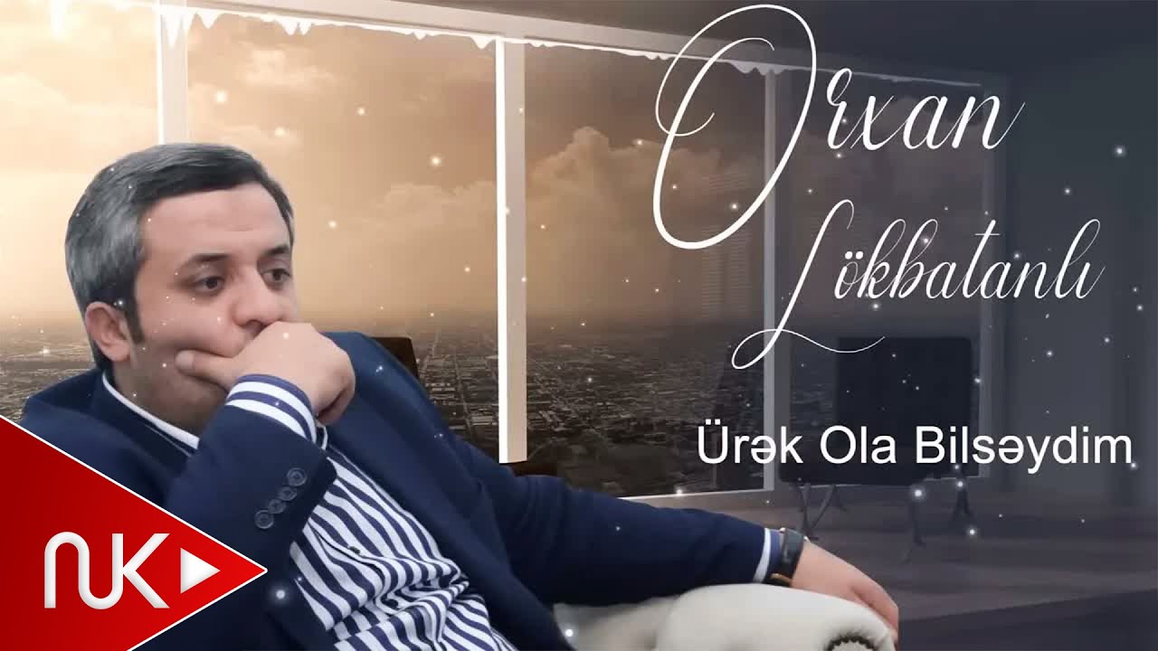 Orxan Lokbatanli - Urek Ola Bilseydim (Yeni 2023) Mp3 Yüklə
