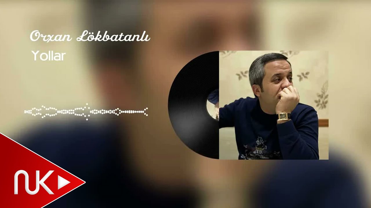 Orxan Lokbatanli - Yollar (Yeni 2023) Mp3 Yüklə