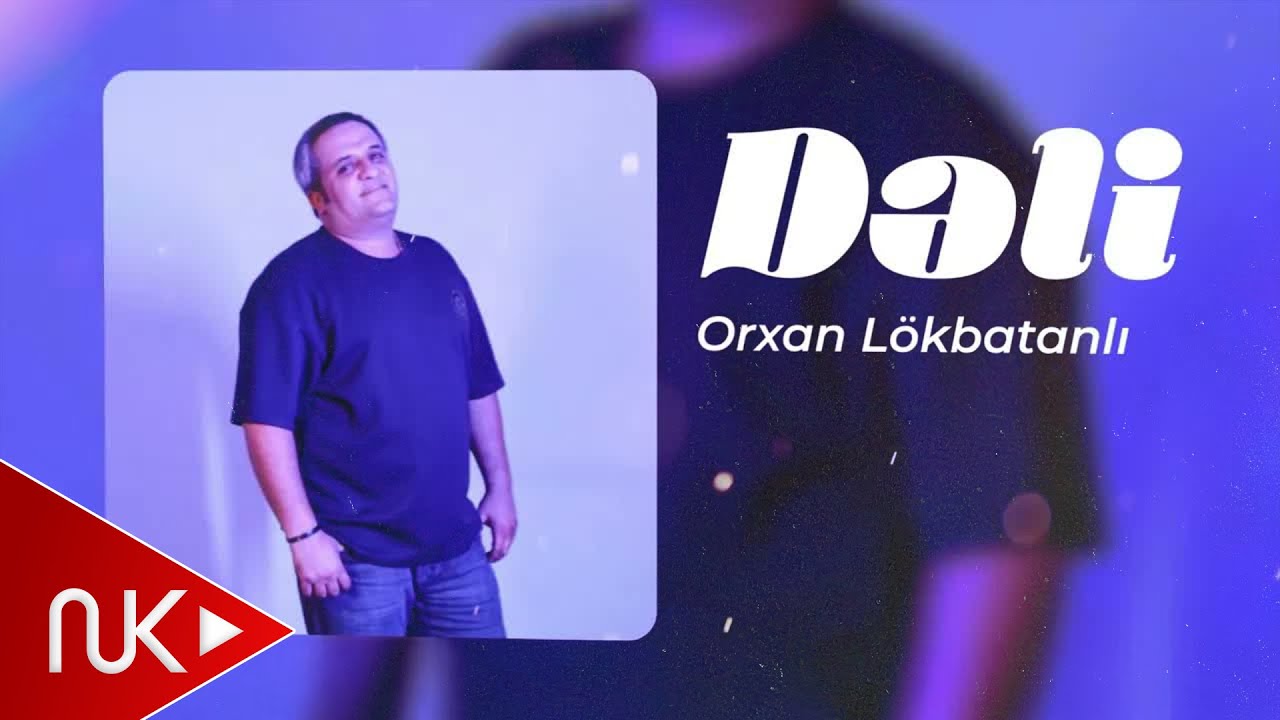 Orxan Lökbatanlı - Deli (Yeni 2025) Mp3 Yüklə