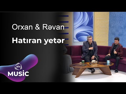 Orxan Lökbatanlı oxudu, Rəvan Qarayev şeir dedi - Hatıran yetər Mp3 Yüklə