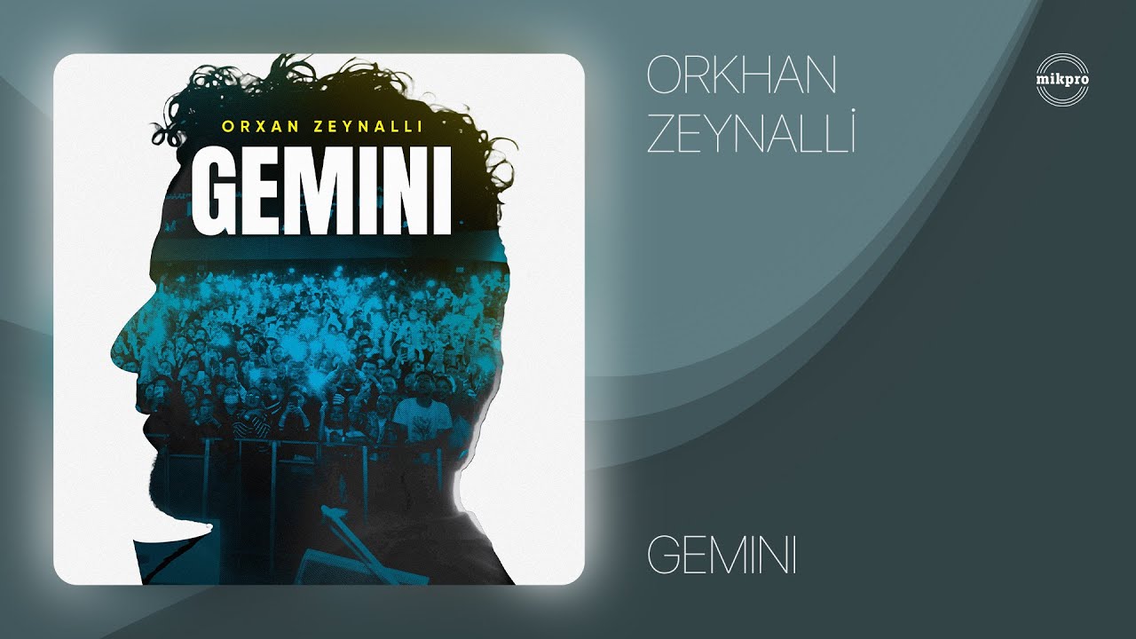 Orxan Zeynallı — GEMINI (Rəsmi Audio) Mp3 Yüklə