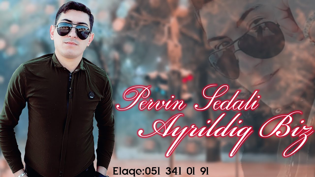 Pervin Sedali - Ayrildiq Biz 2021 ( Yeni Super Qemli Seir) Mp3 Yüklə