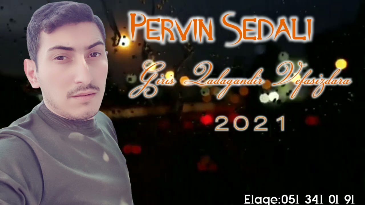 Pervin Sedali - Giris Qadagandir Vefasizdara 2021 Mp3 Yüklə