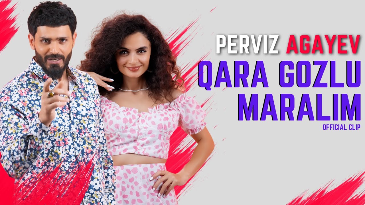 Perviz Agayev - Qara Gozlu Maralim (Official 4K Clip) Mp3 Yüklə