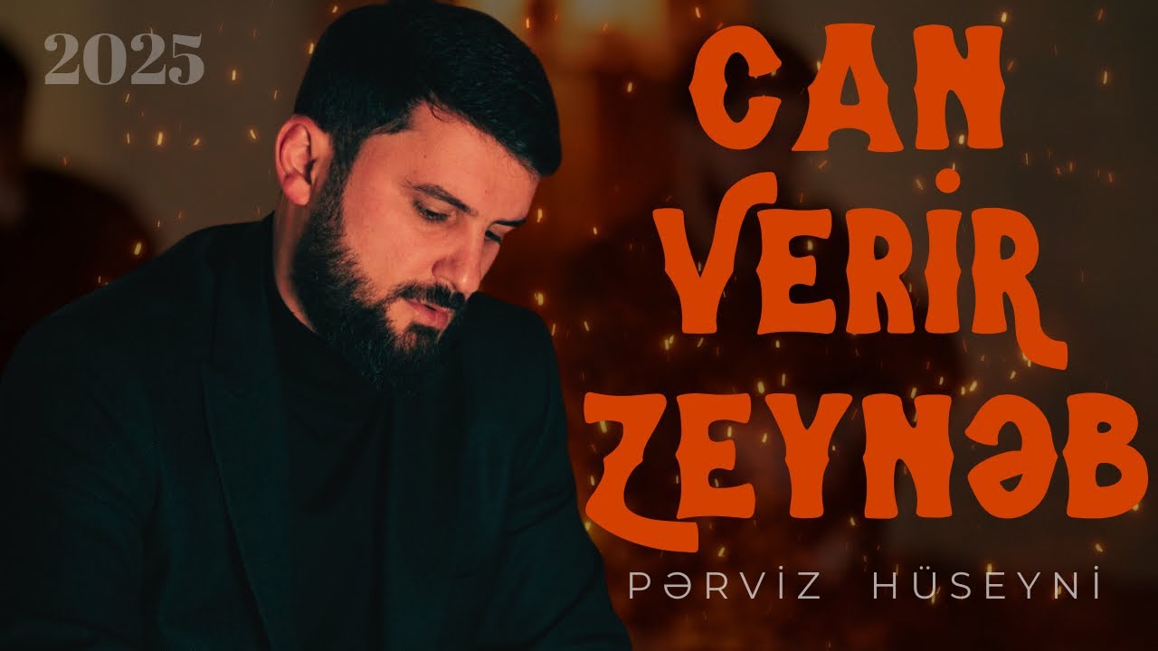 Perviz Hüseyni - Can Verir Zeyneb (2025) Mp3 Yüklə