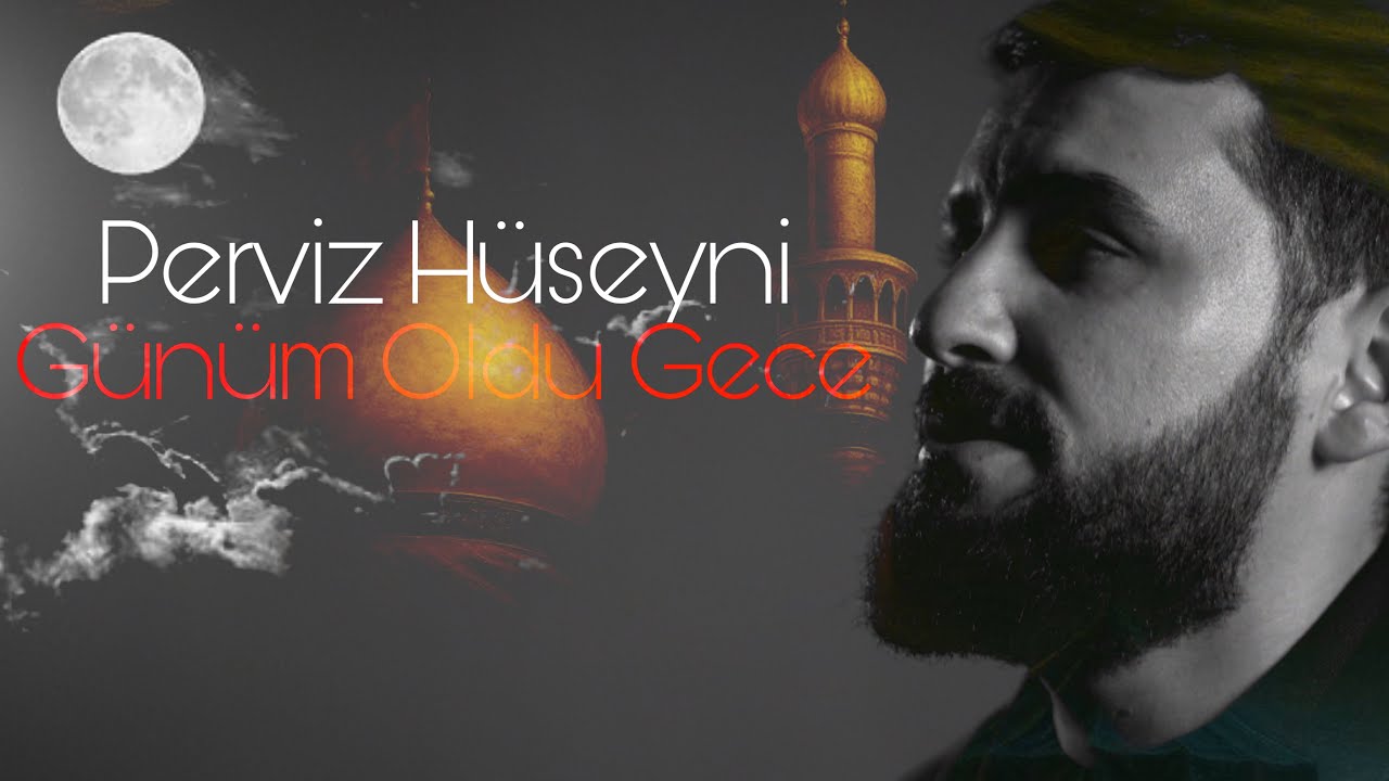 Perviz Hüseyni - Günüm Oldu Gece |Meherrem Albomu 2025| Mp3 Yüklə