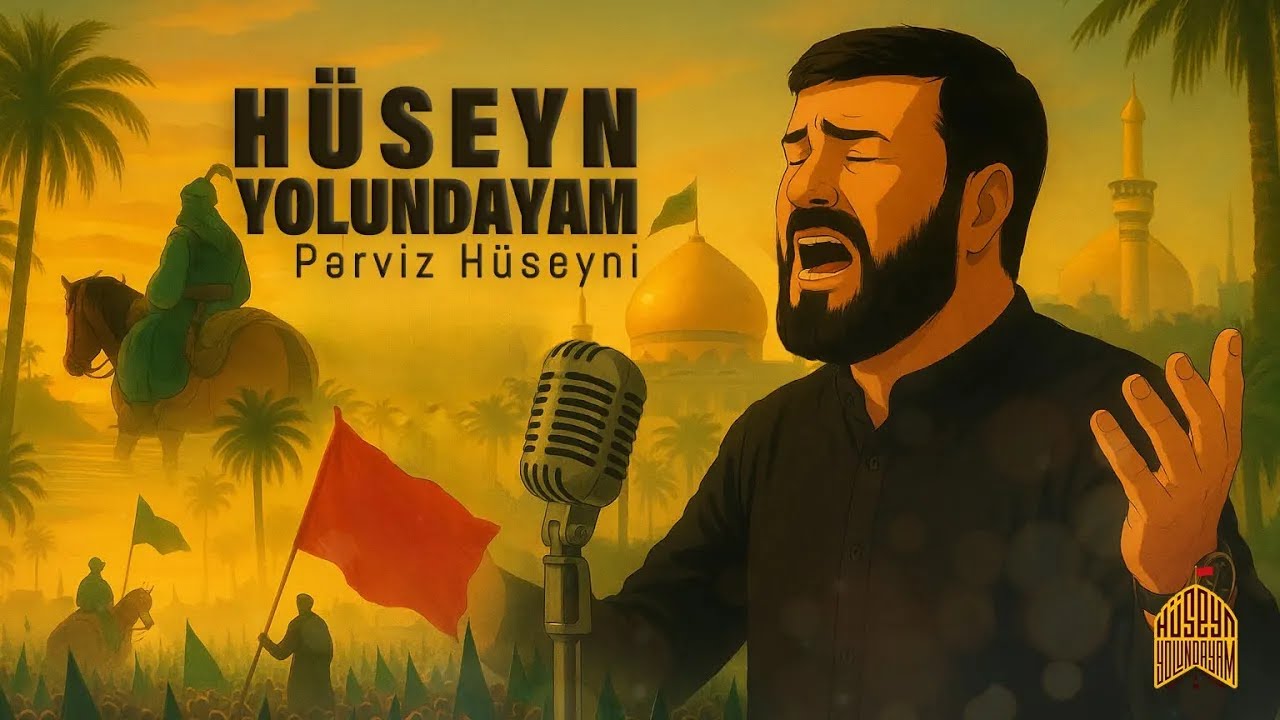 Perviz Hüseyni - Huseyn Yolundayam | 2025 Erbein Mp3 Yüklə