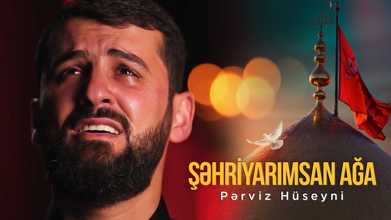 Perviz Hüseyni- Şehriyarimsan Ağa|2024| Mp3 Yüklə